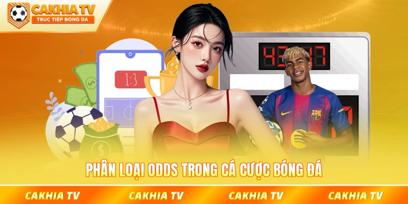 Phân loại odds trong cá cược bóng đá