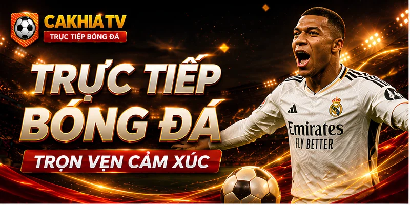 Trực tiếp bóng đá cakhiatv